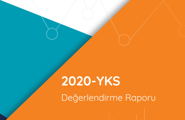 2020 YKS Değerlendirme raporu